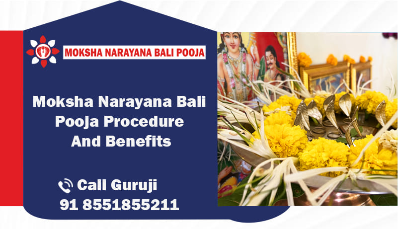 Moksha Narayana Bali Pooja Procedure And Benefits